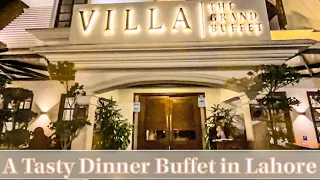 Villa The Grand Buffet Restaurant at MM Alam Road Lahore | Dinner Buffet price | Qasim Nisar