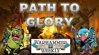 Path to Glory in AoS 3.0 - Warhammer Weekly 10132021