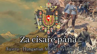 Za císaře pána | For the emperor -- [Song of the Austro-Hungarian campaign in Bosnia 1878]