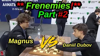 Enemies on the Board, Friends off the Board. Magnus vs Dubov