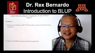 Introduction to BLUP - Rex Bernardo - from Online Class: Breeding for Quantitative Traits in Plants