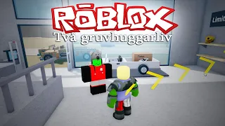 Två gruvhuggarliv! #1 - Roblox