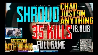 Shroud, Chad, Just9n, anythiNG [35 kills] PUBG TOP-1 (18.01.18)