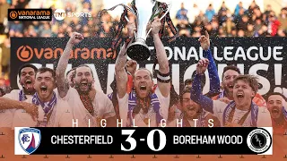 Chesterfield FC 3-0 Boreham Wood | Promotion Secured! 🍾🙌 | Vanarama National League Highlights