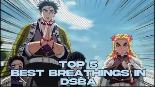 Top 5 best breathings in DSBA | Demon Slayer Burning Ashes