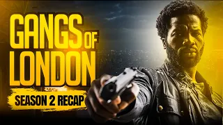 Gangs of London - Season 2 | RECAP