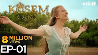 Kosem Sultan | Episode 01 | Turkish Drama | Urdu Dubbing | Urdu1 TV | 07 November 2020