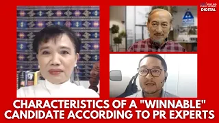 Characteristics of a "winnable" candidate according to PR experts | The Mangahas Interviews