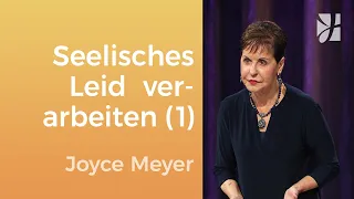 Wie du seelischen Schmerz verarbeiten kannst (1) – Joyce Meyer – Seelischen Schmerz heilen