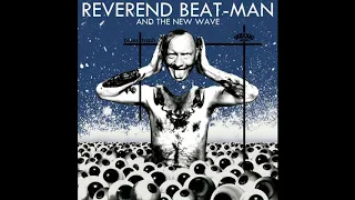 Reverend Beat-Man and The New Wave - Blues Trash Full Album