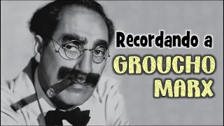 Recordando a Groucho Marx