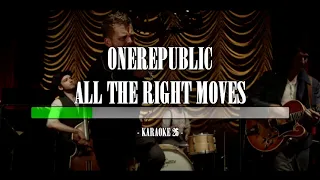 OneRepublic - All The Right Moves - Karaoke (26) [Original Instrumental]