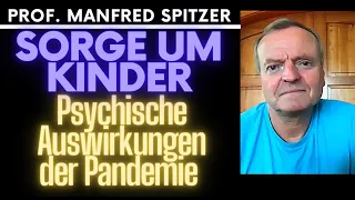 Kindern helfen in der Krise | Pandemie - Psychische Schäden - Prof. Manfred Spitzer teil2