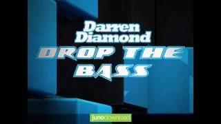 Darren Diamond - Drop The Bass (Extented Mix) OUT NOW!