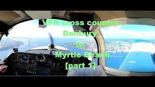 Connecticut to South Carolina - VFR cross country flight in a Grumman Tiger [part 1]