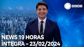 News 19 Horas - 23/02/2024