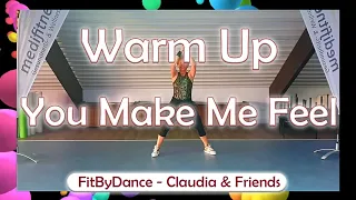 ZUMBA® | Warm up - You Make Me Feel | ZUMBA® mit Claudia | FitByDance