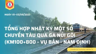 [TÀU HOẢ XE LỬA VIỆT NAM] Tổng hợp nhật ký một số chuyến tàu qua ga Núi Gôi (Vụ Bản, Nam Định)