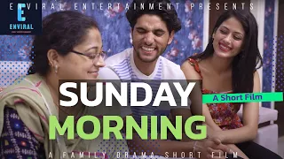 Sunday Morning || A Family Short Film || Priyanka Sarswat || ENVIRAL