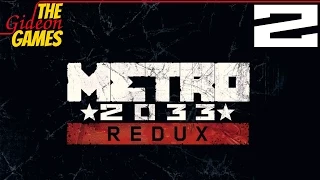 Прохождение Metro 2033: Redux [HD|PC|2014] - Часть 2 (В путь)