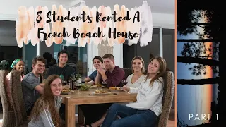 Vlog #34 - 8 IAE Bordeaux Students rented the COOLEST Beach House at Arcachon (Part 1)