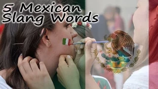 5 Awesome Mexican Slang Words With Audio Examples
