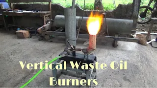 Vertical Waste Oil Burners (experiment)