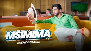 MEHDI FADILI - MSIMIMA [Official Music Video] | 2024 | (مهدي فاضيلي - مسيميمة (فيديو كليب
