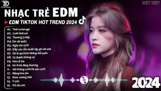 Thương Ly Biệt Remix ♫ BXH Nhạc Trẻ EDM Hót Nhất Hiện Nay - Top 15 Bản EDM TikTok Hot Trend 2024