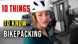10 things  I wish I knew when I started bikepacking I Tips for beginners