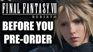 Final Fantasy 7 Rebirth - 15 Things You Need To Know Before You PRE-ORDER