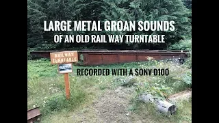 Large Metal Groan Sounds Recorded from an old Railway Turntable
