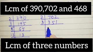 lcm of 390,702 and 468|| lcm of three numbers||lcm of 390,702,468 #viral #youtube