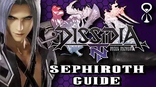 Dissidia Final Fantasy NT - Sephiroth Guide - LongTimeGaming