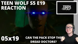 TEEN WOLF S5 E19 THE BEAST OF BEACON HILLS REAXTION 5x19 CAN THE DREAD DOCTORS BE STOPPED?