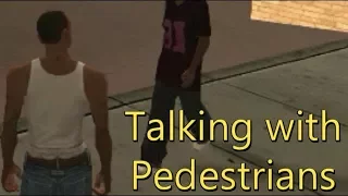 GTA San Andreas - Talking with Pedestrians