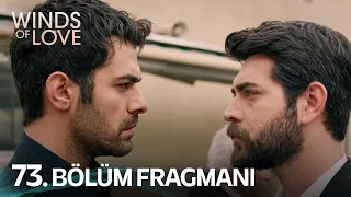 Rüzgarlı Tepe 73. Bölüm Fragmanı | Winds of Love Episode 73 Promo