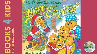 Kids Books Read Aloud: Christmas Books: The Berenstain Bears Night Before Christmas