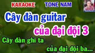 Karaoke Cây Đàn GhiTa Của Đại Đội 3  Tone Nam  Nhạc Sống  gia huy karaoke