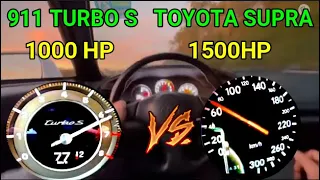 Porsche 911 turbo s 1000 hp vs Toyota Supra 1500 hp Acceleration Sound 0-300 km/h