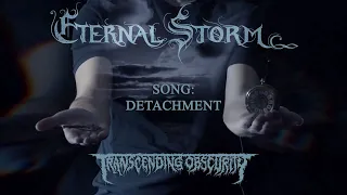 Eternal Storm (Spain) - Detachment OFFICIAL VIDEO (Death Metal) Transcending Obscurity