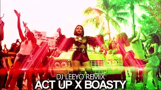 Dj Leeyo - Act Up X Boasty (2022 Remix)
