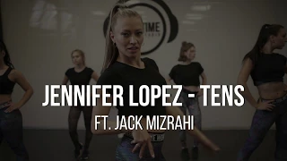 JENNIFER LOPEZ FT. JACK MIZRAHI - TENS | CHOREOGRAPHY BY EVITA LUKSHA | STOPTIME