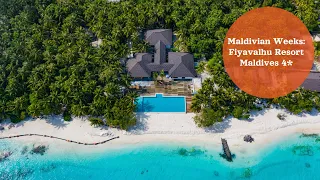 Maldivian Weeks: Fiyavalhu Resort Maldives 4*