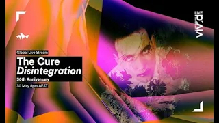 The Cure 'Disintegration 30th Anniversary' Live At Sydney Opera House