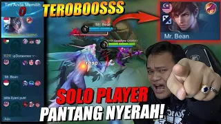 Bukan SOLO PLAYER SEJATI Kalau MENTAL Ketemu Player EGOIS Langsung MENYERAH!