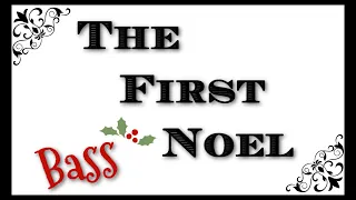 The First Noel - Bass Part | Christmas Carol 🎄