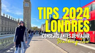 TIPS de LONDRES 2024: Consejos ANTES de viajar | Walking Tour desde Big Ben