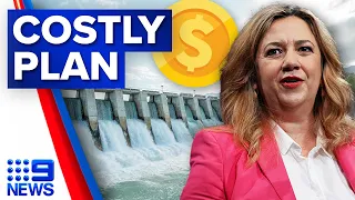 Queensland premier’s Hydro energy projects could cost residents their home | 9 News Australia