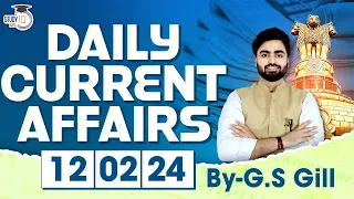 Daily Current Affairs for UPSC Prelims | 12 February 2024 | StudyIQ IAS